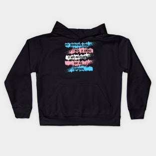 my transition was not a choice (trans) Kids Hoodie